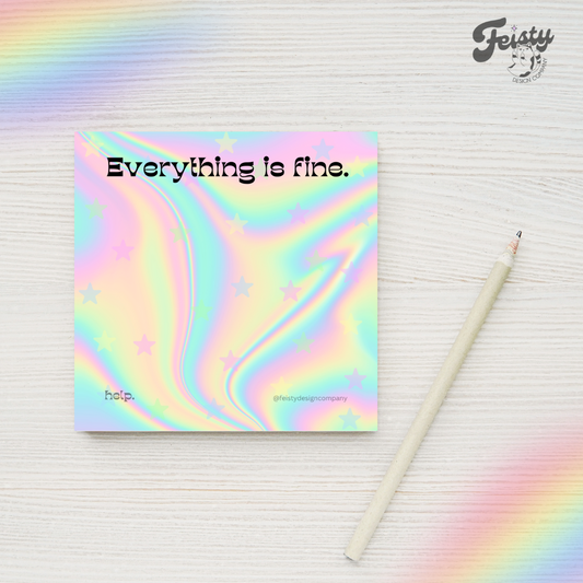 Everything is Fine Sticky Notes