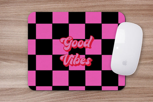 Good Vibes Mousepad