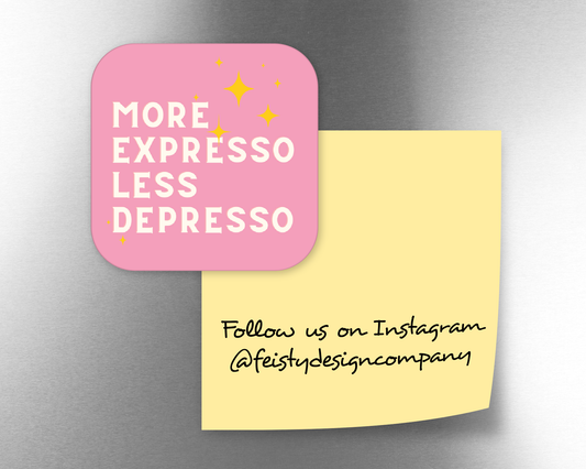 Expresso Depresso Magnet