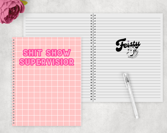 Shit Show Supervisor Notebook