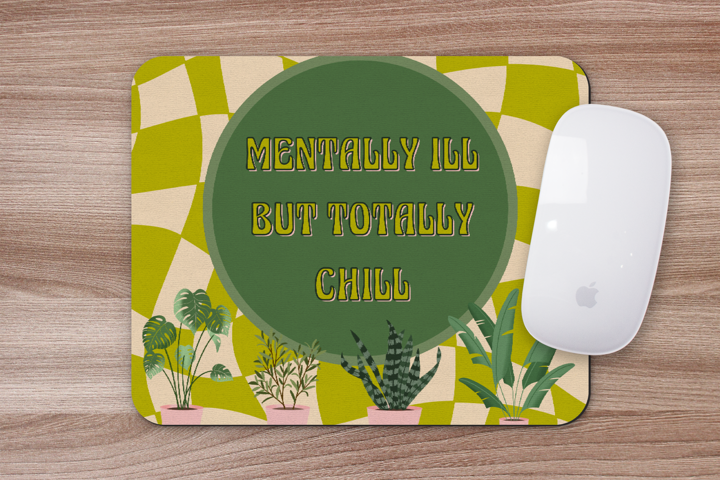 Mentally ill Mousepad