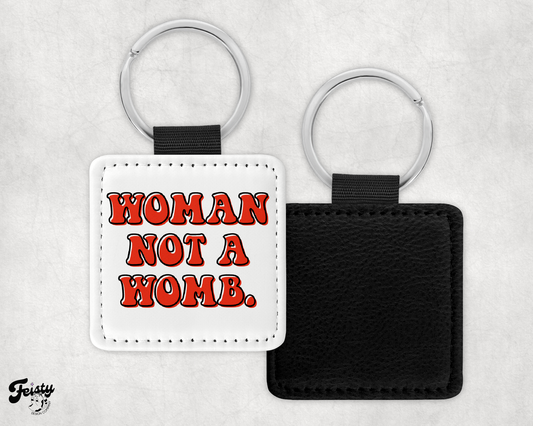 Woman Not A Womb Keychain